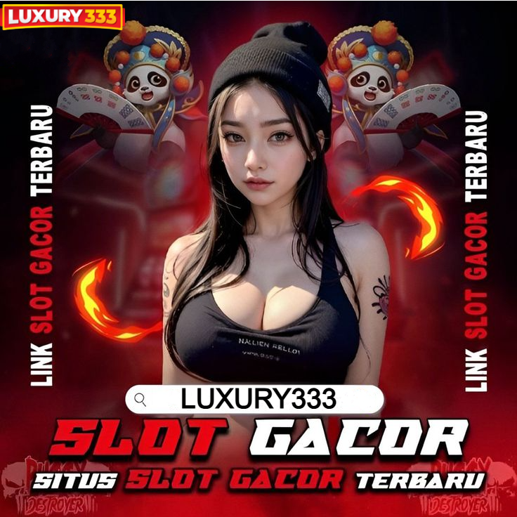 LUXURY333: Situs Slot Gacor Terpercaya Dengan RTP Tinggi